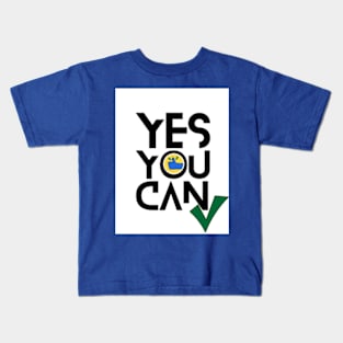 Yes you can Kids T-Shirt